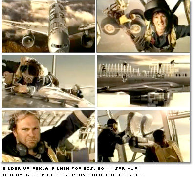 bilder ur reklamfilmen för eds, som visar hur man bygger om ett flygplan - medan det flyger