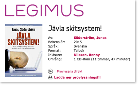 Jä'vla skitsystem finns nu som talbok hos legimus.se